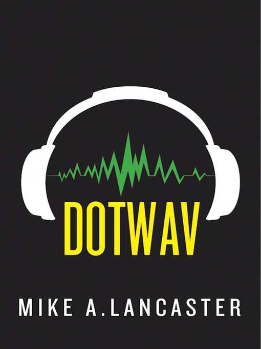 Title details for dotwav by Mike A. Lancaster - Wait list